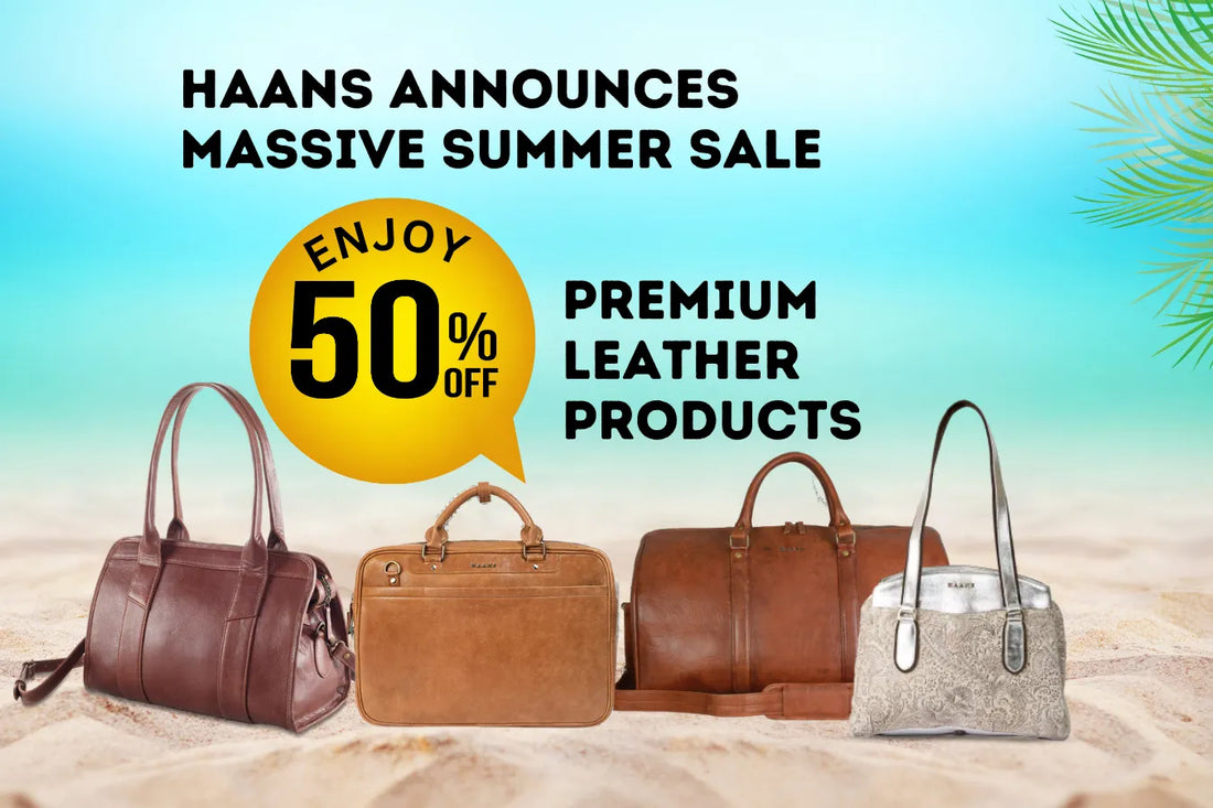 Haans Announces Massive Summer Sale – Enjoy 50% Off on Premium Leather Products
