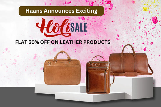 Haans Announces Exciting Holi Sale – Flat 50% Off on Leather Products