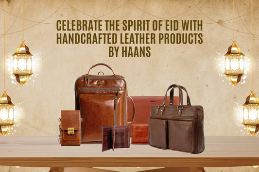 Celebrate the Spirit of Eid with Handcrafted Leather Products by Haans